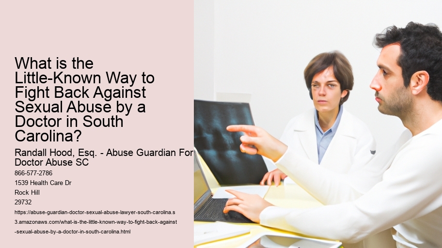 What is the Little-Known Way to Fight Back Against Sexual Abuse by a Doctor in South Carolina?
