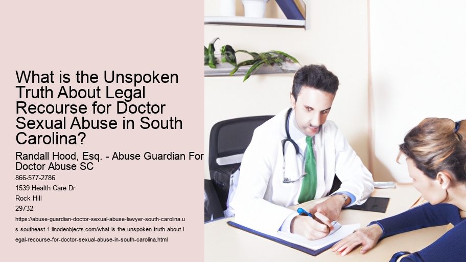What is the Unspoken Truth About Legal Recourse for Doctor Sexual Abuse in South Carolina?